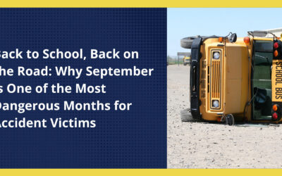 Back to School, Back on the Road: Why September Is One of the Most Dangerous Months for Accident Victims